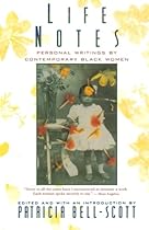 Life Notes: Personal Writings by Contemporary Black Women