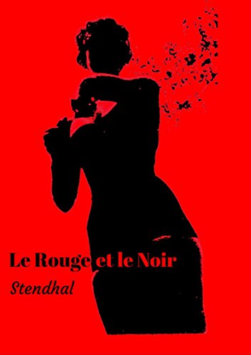 Le Rouge et le Noir (French Edition)
