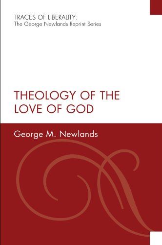 Theology of the Love of God : (Traces of Liberality)