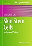 Skin stem cells : methods and protocols