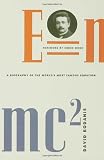 E=mc2: A Biography of the World’s Most Famous Equation