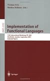 Implementation of Functional Languages: 13th International Workshop, IFL 2001 Stockholm, Sweden, September 24-26, 2001 Selected Papers
