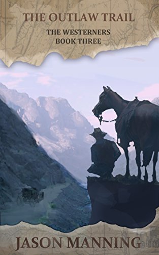 The Outlaw Trail (The Westerners Book 3)
