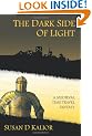 The Dark Side of Light: A Medieval Time Travel Fantasy