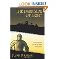 The Dark Side of Light: A Medieval Time Travel Fantasy