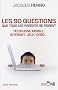 Les 90 questions que tous les parents se posent : internet, t�l�phone mobile, jeux vid�o... : Guide pratique