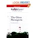 GradeSaver (TM) ClassicNotes The Glass Menagerie: Study Guide