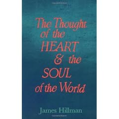 The Thought of the Heart and the Soul of the World