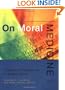 On Moral Medicine: Theological Perspectives in Medical Ethics