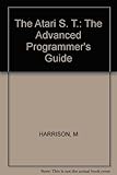 Atari ST : the advanced programmer's guide