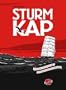 Sturmkap: Um Kap Hoorn und durch den Krieg. Die unglaubliche Reise des Kapit�n Hans Peter J�rgens