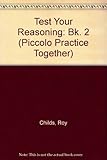 Reasoning 2 : home tests in basic reasoning skills : words, diagrams and shapes