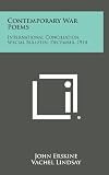 Contemporary War Poems: International Conciliation, Special Bulletin, December, 1914