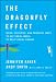 The Dragonfly Effect: Quick, Effective, and Powerful Ways To Use Social Media to Drive Social Change