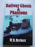 Railway ghosts and phantoms