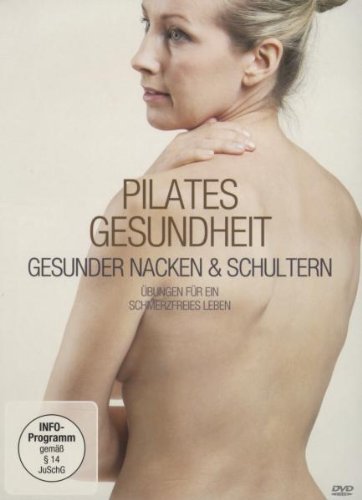 Pilates Gesundheit - Gesunder Nacken & Schultern - Partnerlink Bild 41QUliOYBJL. SL500 zum Thema Gesund und fit in den Sommer – polyband veröffentlicht am 28. Mai 2010 neue Fitness DVD Reihe: Pilates Gesundheit.