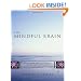 The Mindful Brain: Reflection and Attunement in the Cultivation of Well-Being