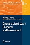 Optical Guided-wave Chemical and Biosensors II (Springer Series on Chemical Sensors and Biosensors)