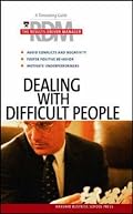Dealing With Difficult People (The Results Driven Manager Series)