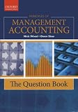 Principles of Management Accounting: The Question Book (Oxford Southern Africa)