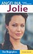 Angelina Jolie: Angel in Disguise (Snap Books: Star Biographies)
