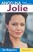 Angelina Jolie: Angel in Disguise (Star Biographies)