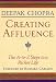Creating Affluence: The A-to-Z Steps to a Richer Life: The A-to-Z Guide to a Richer Life