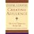 Creating Affluence: The A-to-Z Steps to a Richer Life: The A-to-Z Guide to a Richer Life