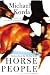 Horse People: Scenes from the Riding Life