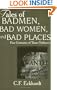 Tales of Badmen, Bad Women, and Bad Places: Four Centuries of Texas Outlawry