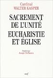 Sacrement de l Unité : Eucharistie et Eglise