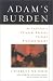 Adam's Burden: An Explorer's Personal Odyssey through Prostate Cancer