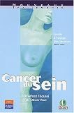 Cancer du sein : Guide � l'usage des femmes