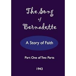 The Song of Bernandette - Part One