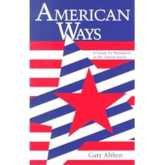 American Ways: A Guide for Foreigners in the United States