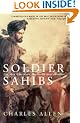 Soldier Sahibs: The Men Who Made the North-West Frontier