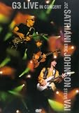 Satriani/Johnson/Vai - G3 Live In Concert - Joe Satriani