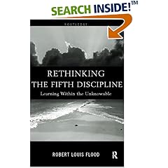 Rethinking the Fifth Discipline: Learning Within the Unknowable