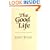 The Good Life