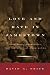 Love and Hate in Jamestown: John Smith, Pocahontas, and the Heart of a New Nation
