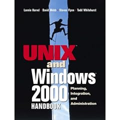 Unix and Windows 2000: Planning, Integration and Administration