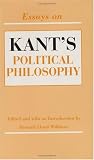 Essays on Kant s Political Philosophy