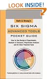 Rath & Strong's Six Sigma Advanced Tools Pocket Guide: How to Use Design of Experiments, Analysis of Variance, Regression Analysis and 25 Other Powerful Tools
