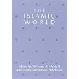  The Islamic World  by William McNeill and Marilyn Robinson Waldman