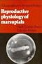 Reproductive Physiology of Marsupials (Monographs on Marsupial Biology)