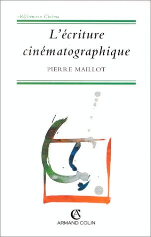 L'Ecriture cin�matographique