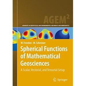 【クリックでお店のこの商品のページへ】Spherical Functions of Mathematical Geosciences： A Scalar， Vectorial， and Tensorial Setup (Advances in Geophysical and Environmental Mechanics and Mathematics) [ペーパーバック]