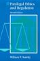 Paralegal Ethics and Regulation (Paralegal Series)