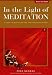In the Light of Meditation: A Guide to Meditation and Spiritual Development