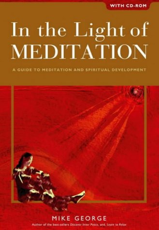 In the Light of Meditation: A Guide to Meditation and Spiritual Development